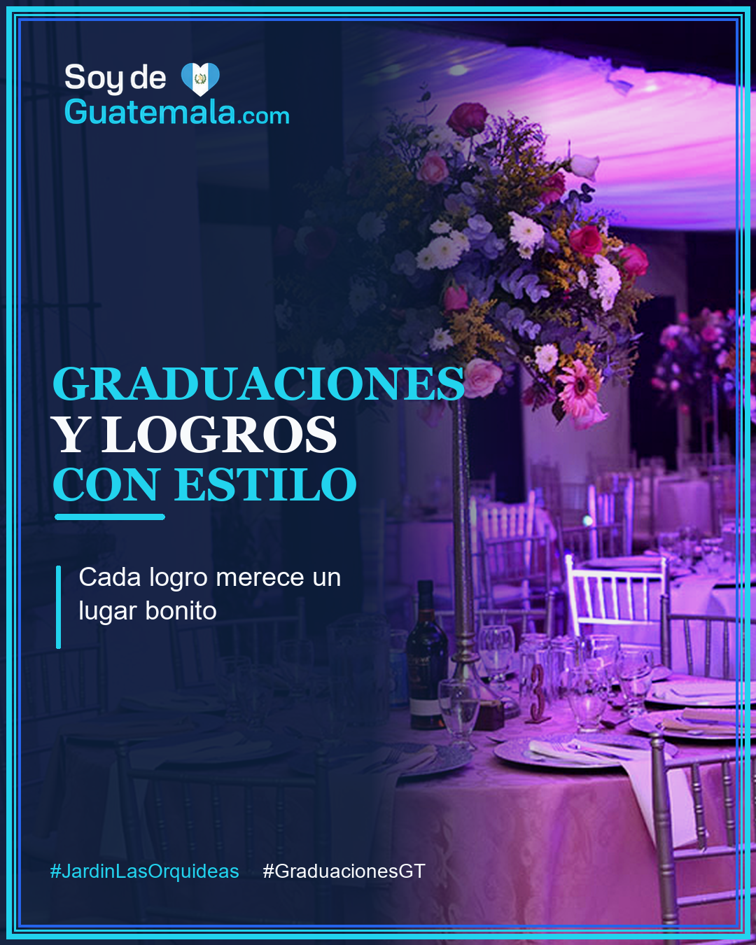 Graduaciones y celebraciones en Jardín Las Orquídeas con montaje de salón