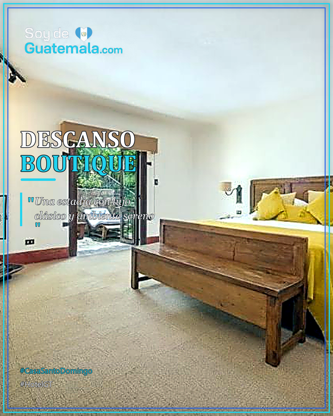 Habitación boutique de Casa Santo Domingo en Antigua Guatemala